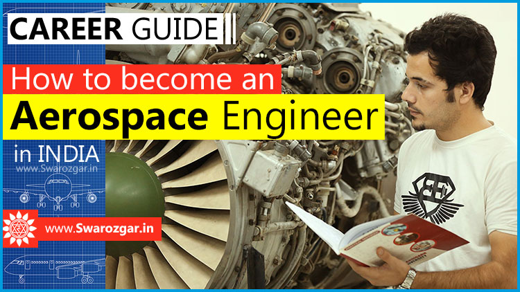 Aerospace Engineering Career Guide: Courses, Admission, Syllabus, Fee ...