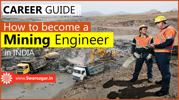 Mining Engineering Career Guide Courses Admission Syllabus Fee 